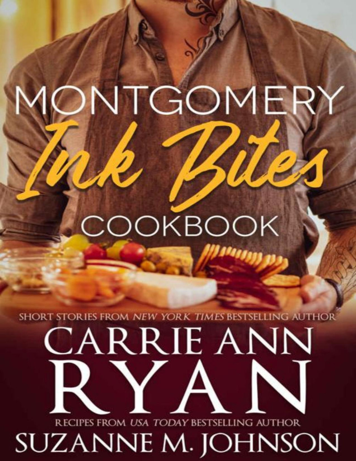 Montgomery Ink Bites Cookbook Carrie Ann Ryan Suzanne M Johnson