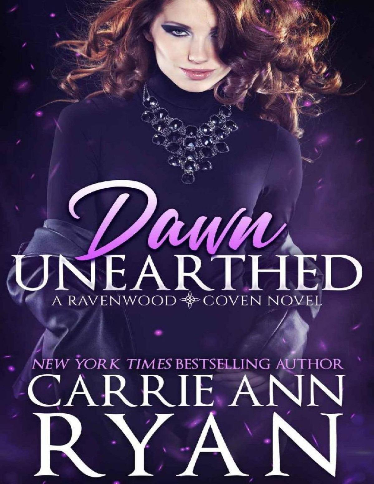 Dawn Unearthed Ravenwood Coven Book 1 Carrie Ann Ryan