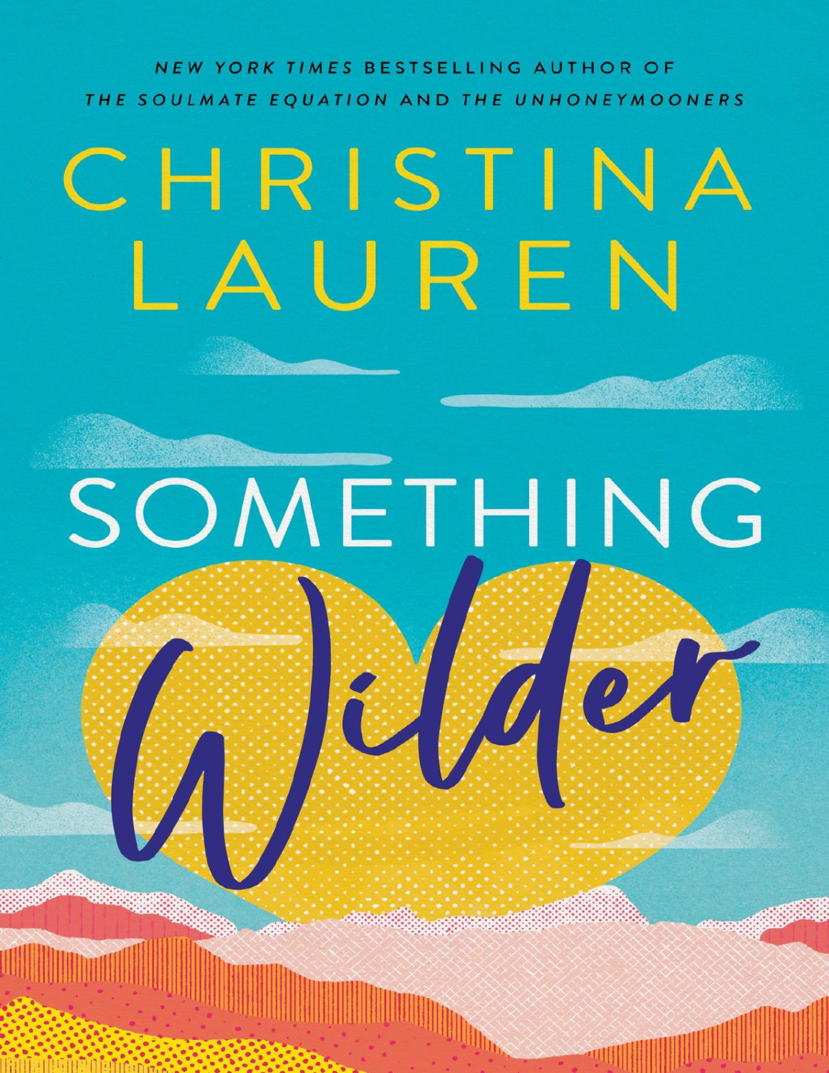 Something Wilder Christina Lauren