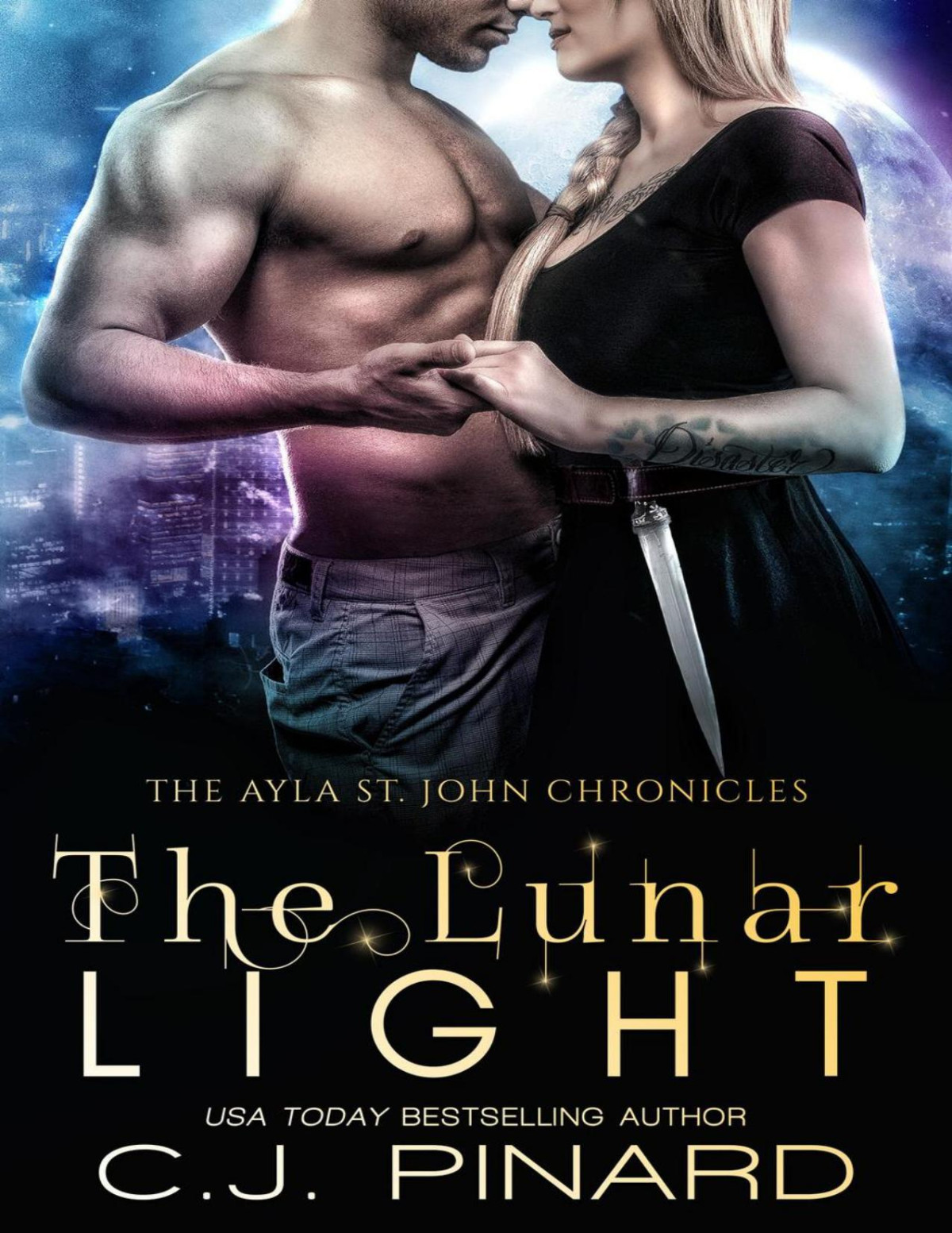 The Lunar Light The Ayla St John Chronicles 6 Cj Pinard