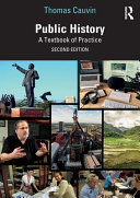 Public History A Textbook Of Practice 2nd Edition 2nd Thomas Cauvin