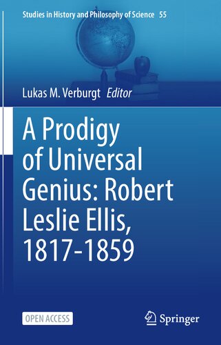A Prodigy Of Universal Genius Robert Leslie Ellis 18171859 Lukas M Verburgt