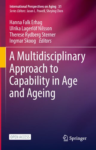 A Multidisciplinary Approach To Capability In Age And Ageing Eds Hanna Falk Erhag