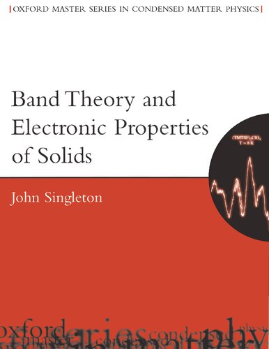 Band Theory And Electronic Properties Of Solids John Singleton