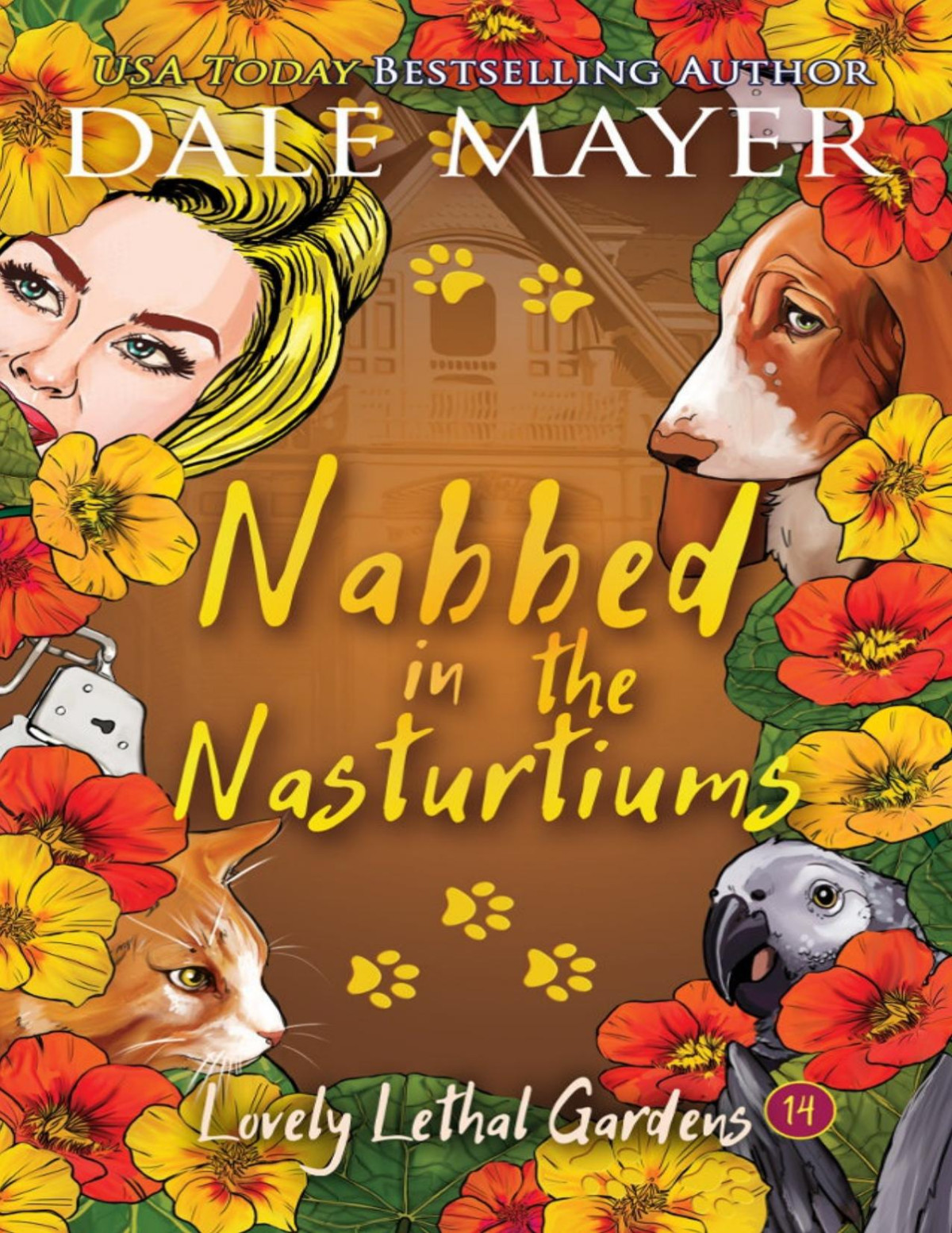 Nabbed In The Nasturtiums Dale Mayer