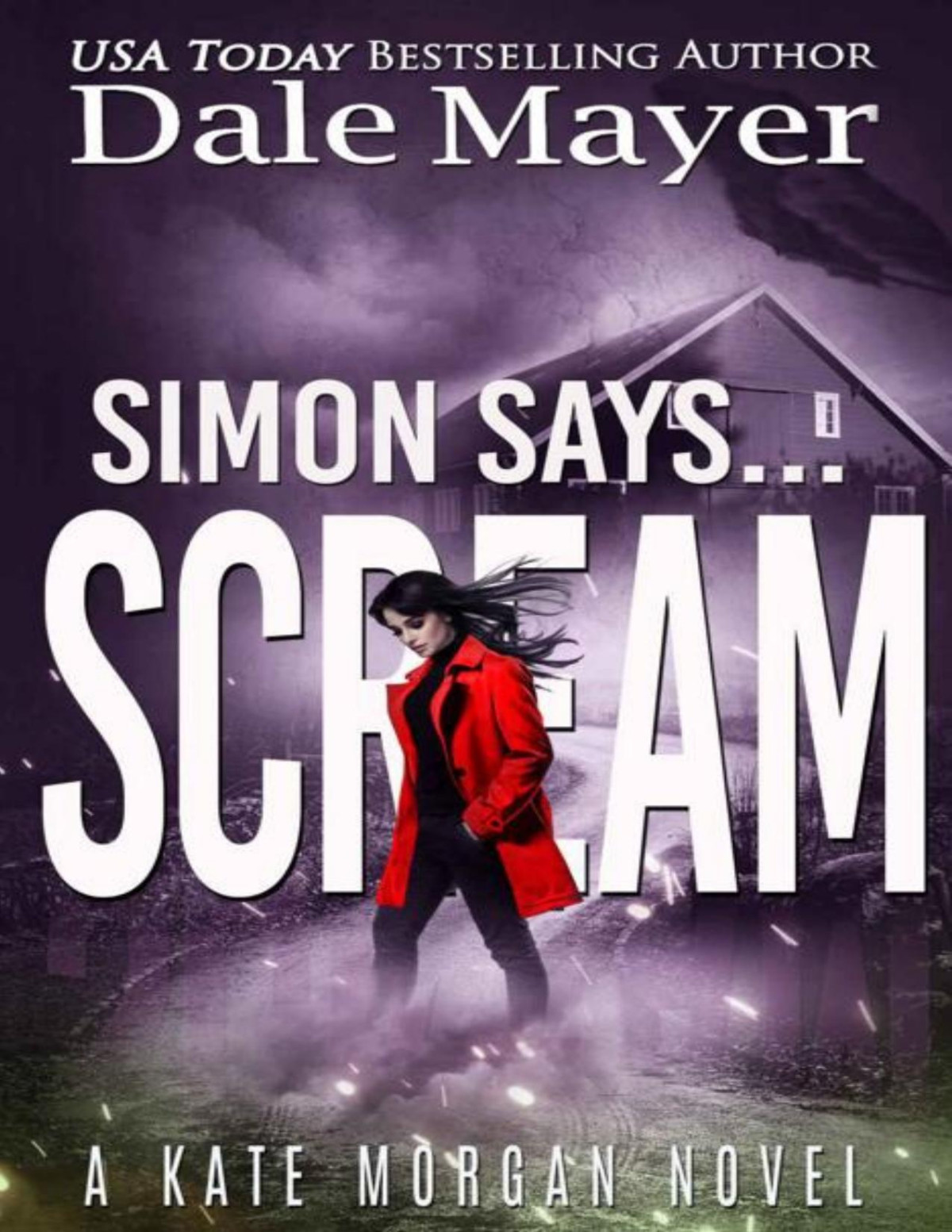 Simon Says Scream Kate Morgan Thrillers Book 4 Dale Mayer