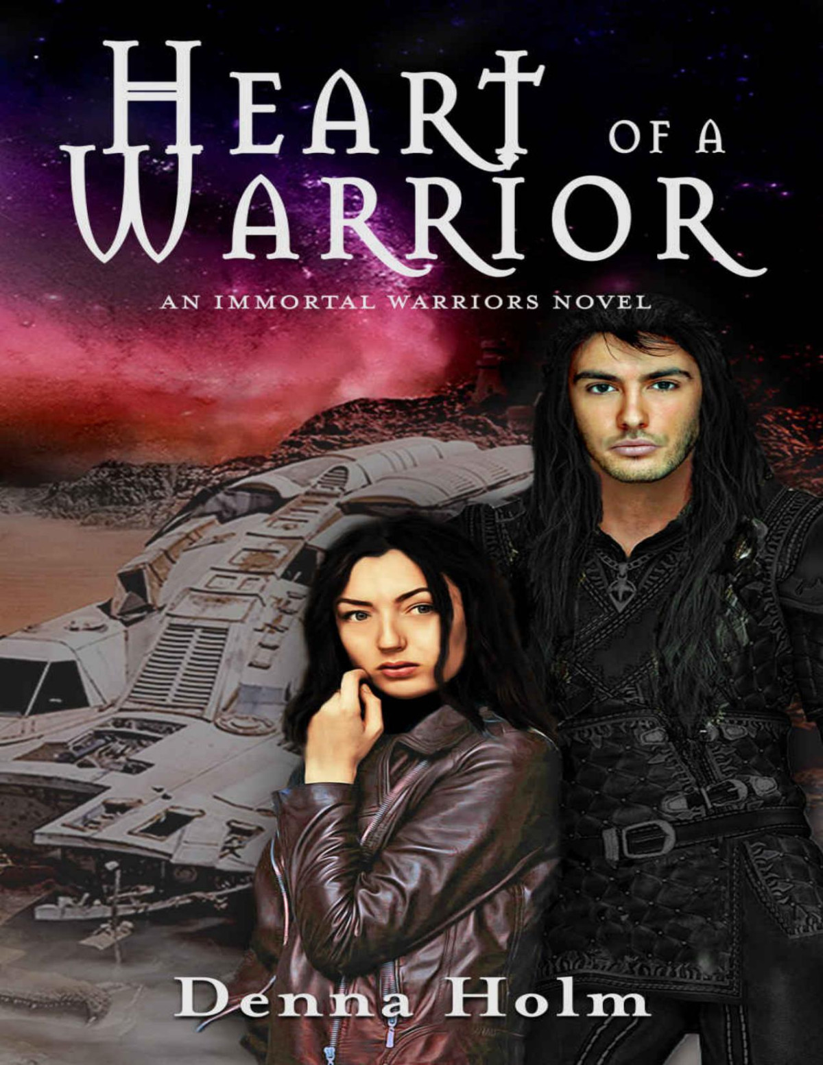 Heart Of A Warrior Immortal Warriors Book 4 Denna Holm