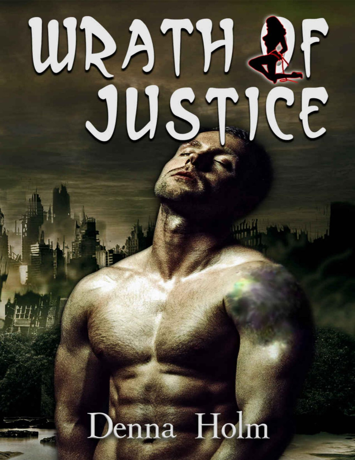 Wrath Of Justice The Forsaken Ones Book 2 Denna Holm