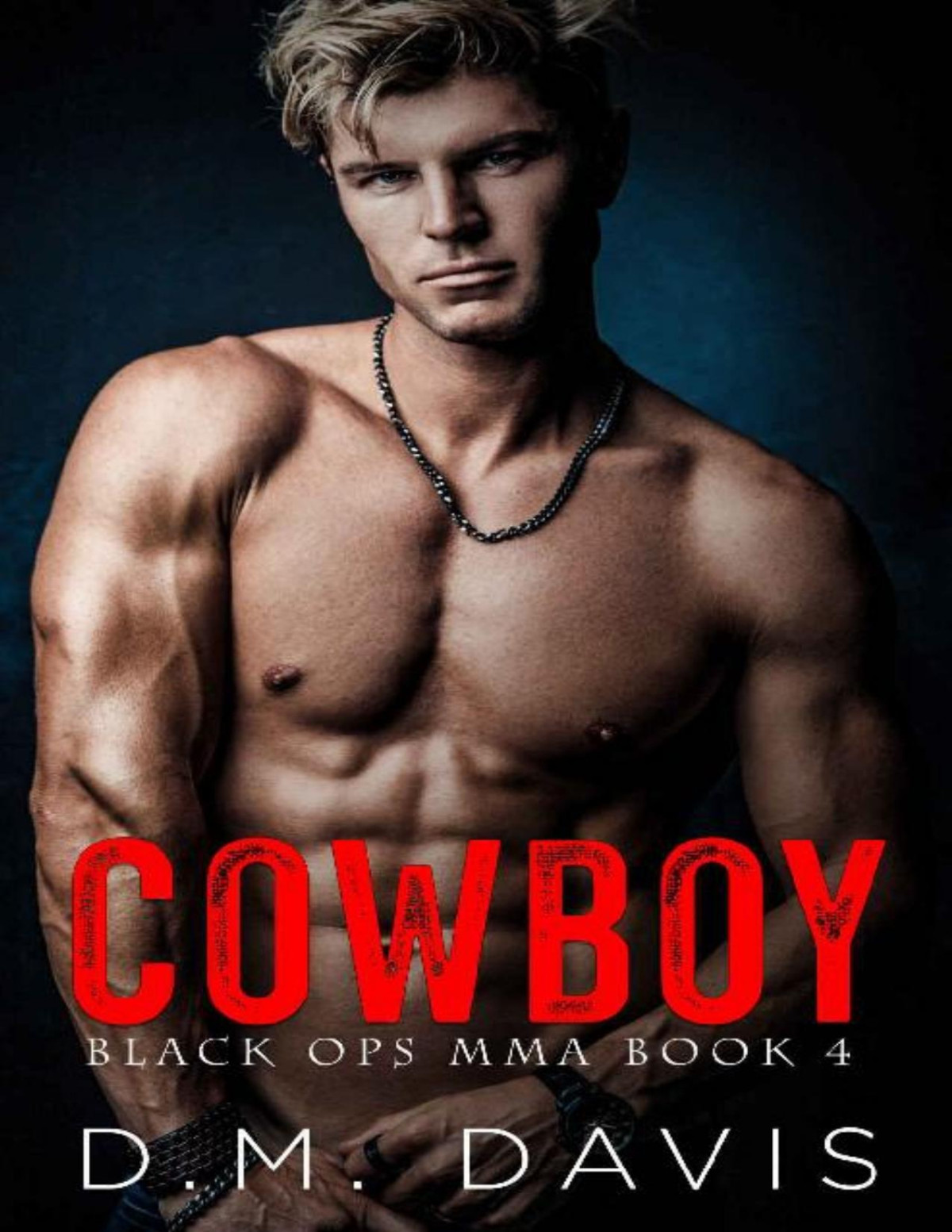 Cowboy Black Ops Mma Book Four Dm Davis