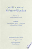 Justification And Variegated Nomism Volume 1 The Complexities Of Second Temple Judaism D A Carson