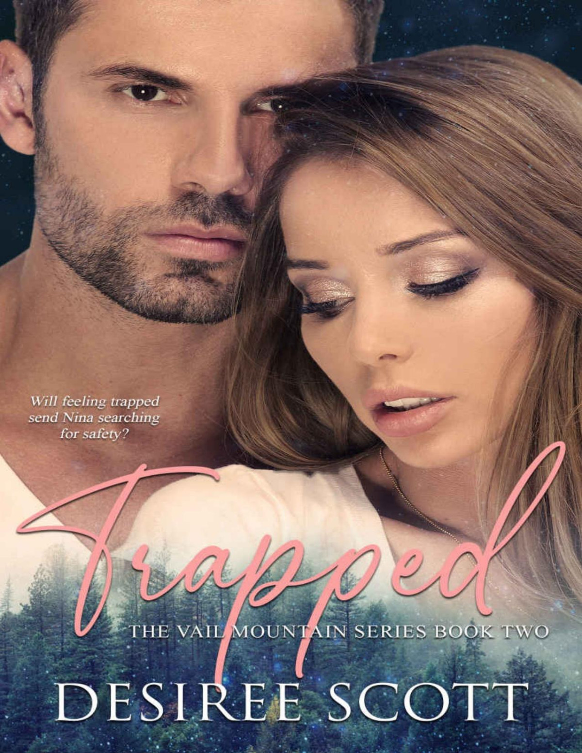 Trapped The Vail Mountain Series Book 2 Desiree Scott