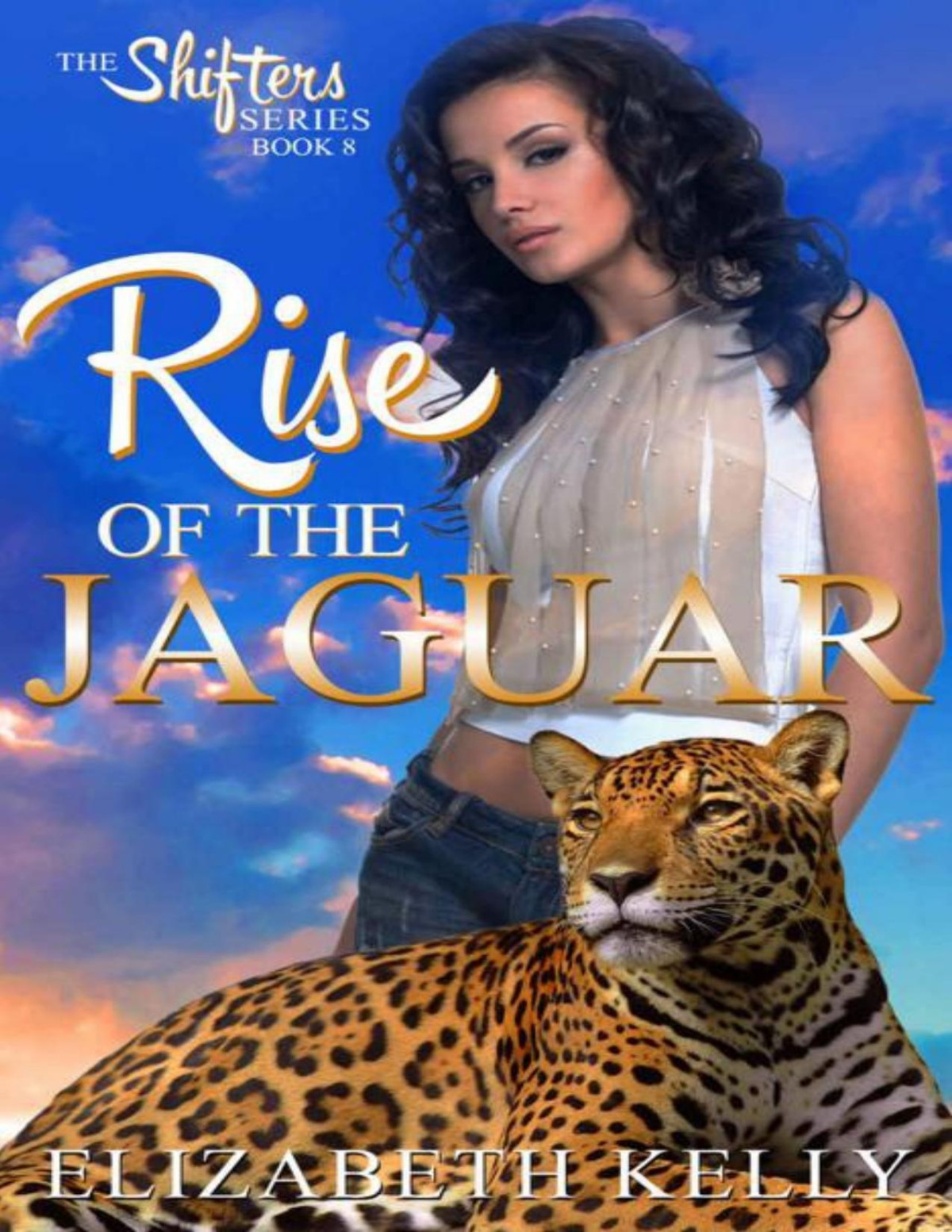 Rise Of The Jaguar Elizabeth Kelly