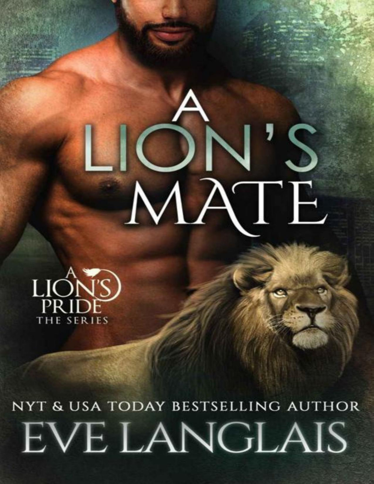 A Lions Mate A Lions Pride Book 13 Eve Langlais