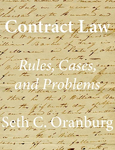 Contract Law Rules Cases And Problems Seth Oranburg