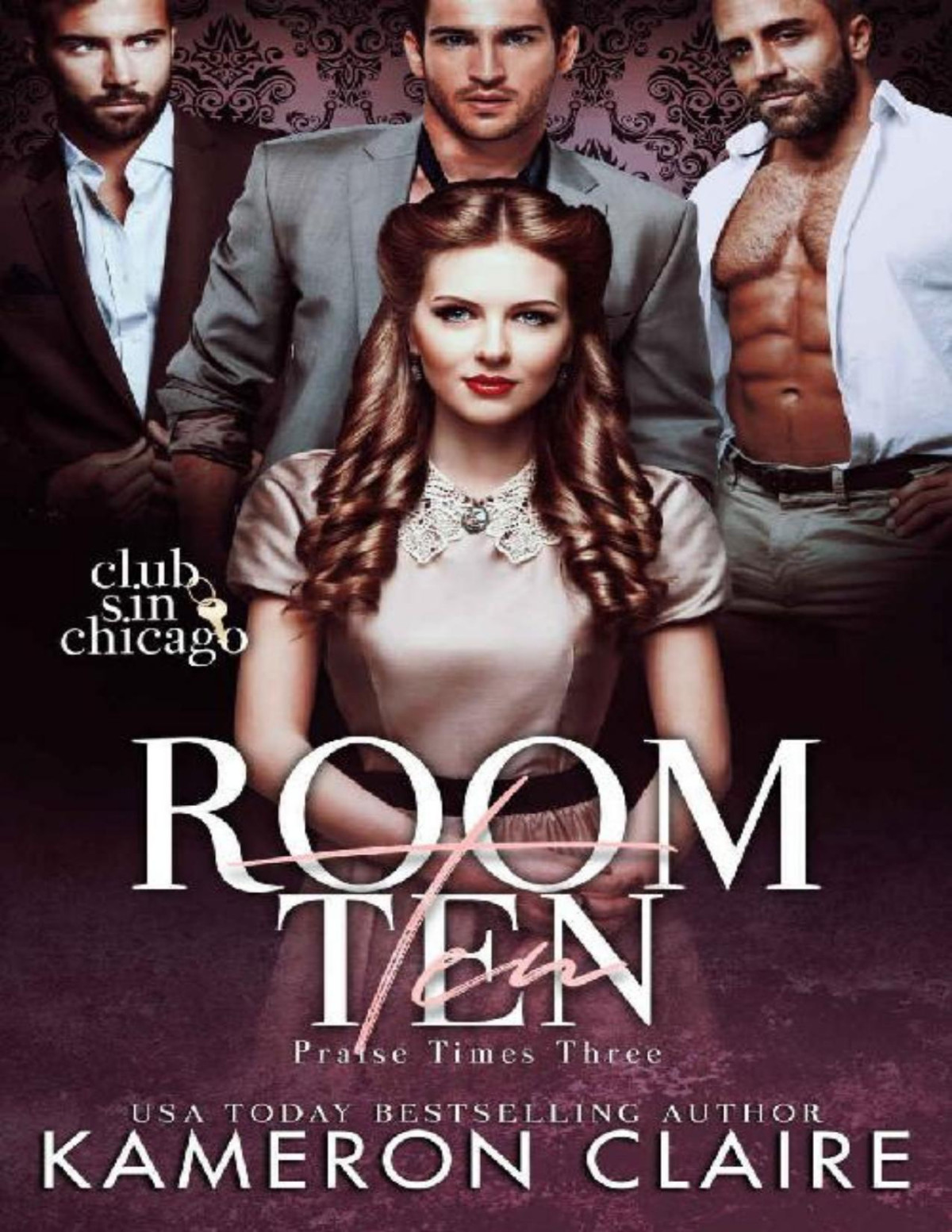 Room Ten Praise Times Three 1st Edition Kameron Claire