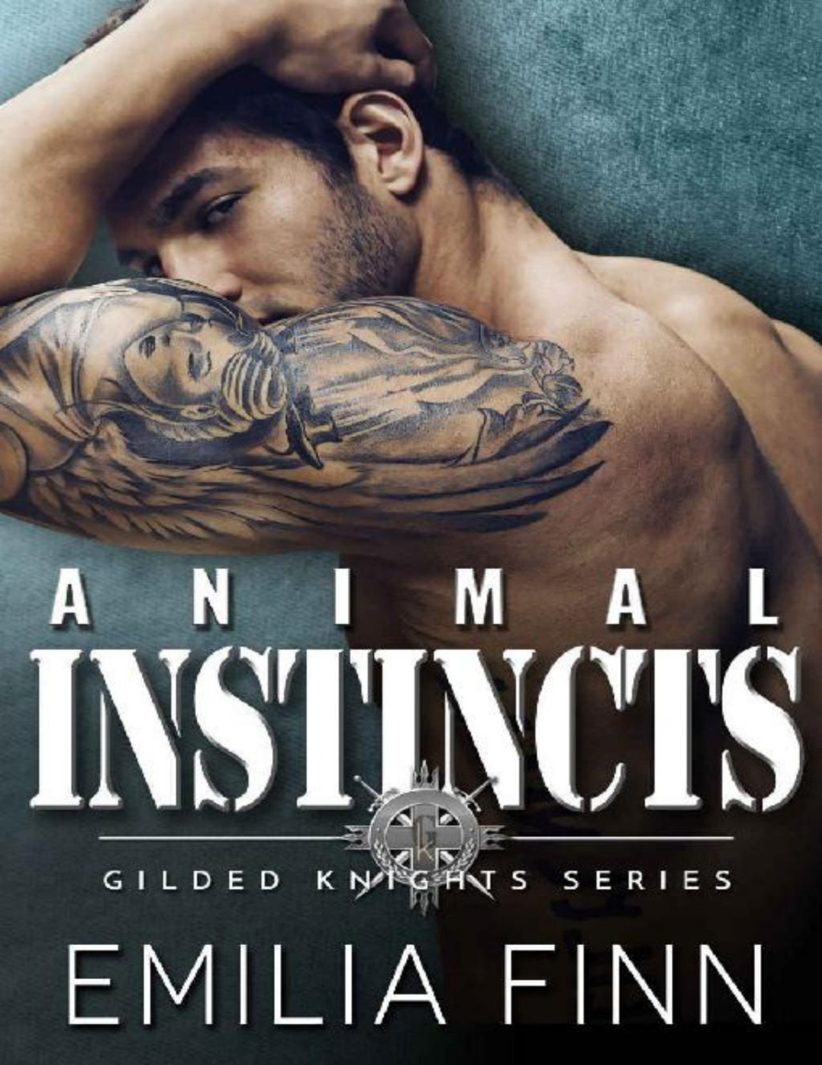 Animal Instincts Gilded Knights Series Book 3 Emilia Finn