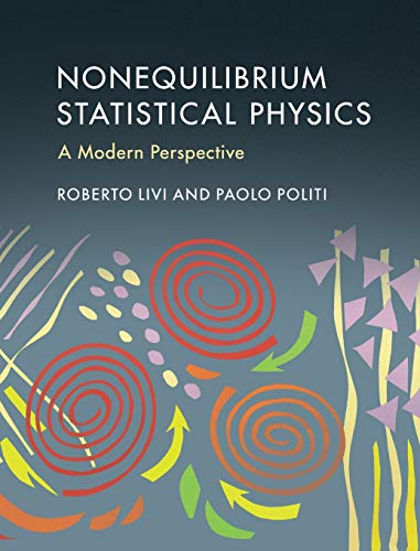 Nonequilibrium Statistical Physics A Modern Perspective 1st Edition Roberto Livi