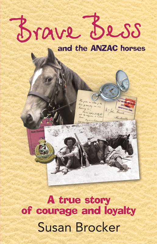 Brave Bess And The Anzac Horses Susan Brocker