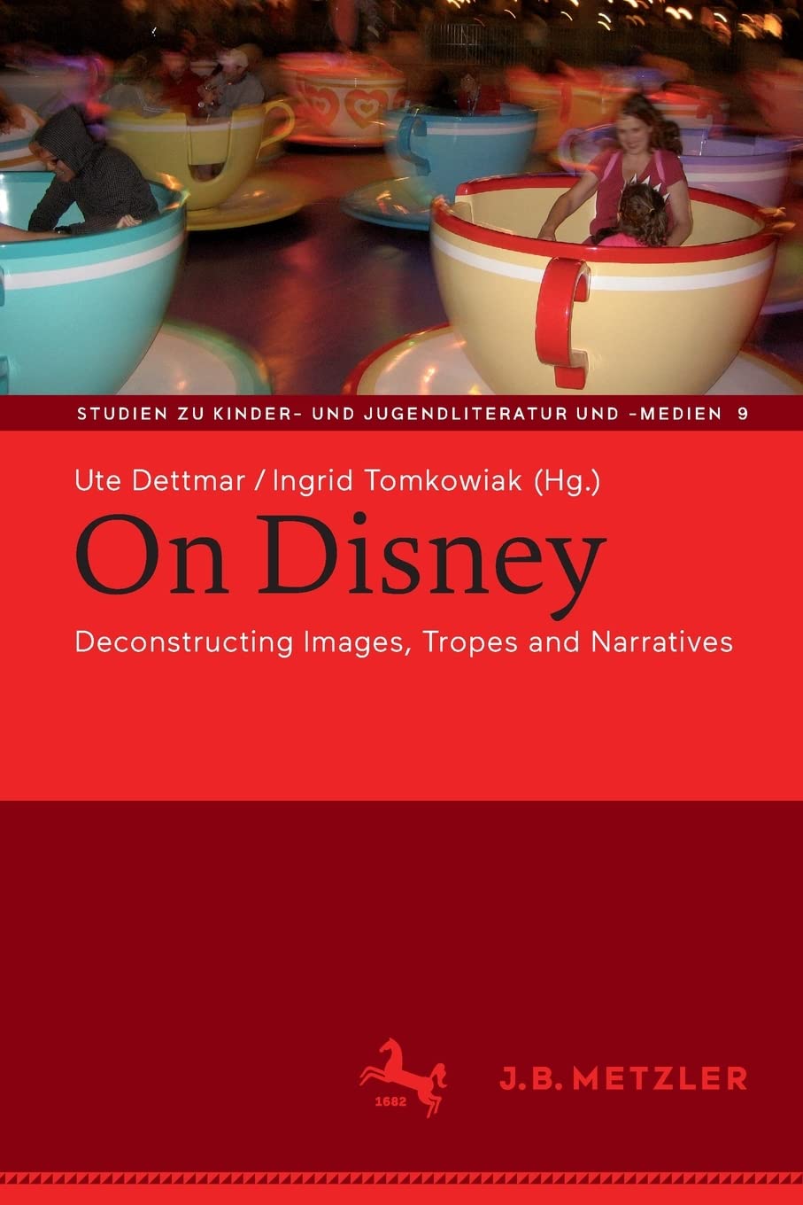 On Disney Deconstructing Images Tropes And Narratives Ute Dettmar