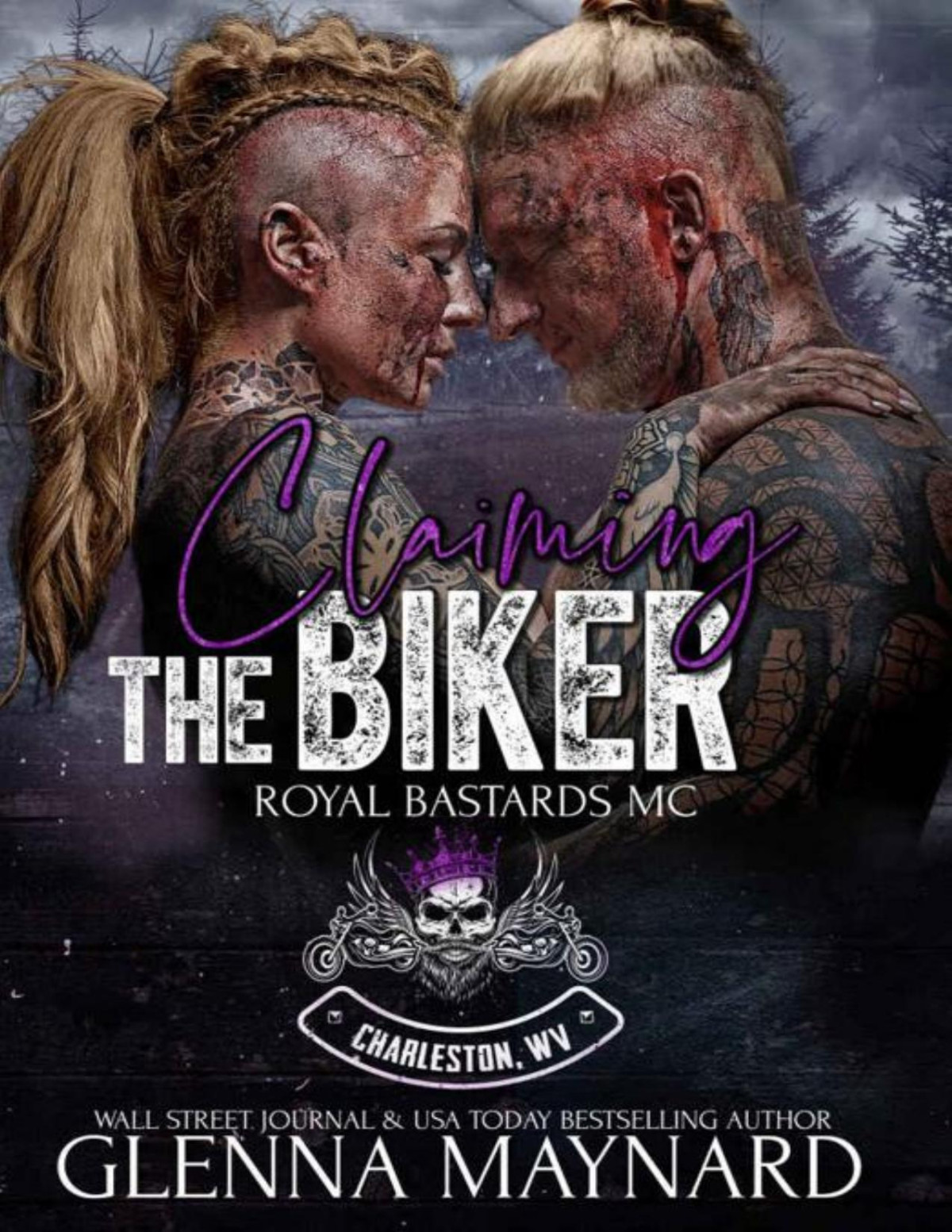 Claiming The Biker Royal Bastards Mc Charleston Wv Book 9 Glenna Maynard