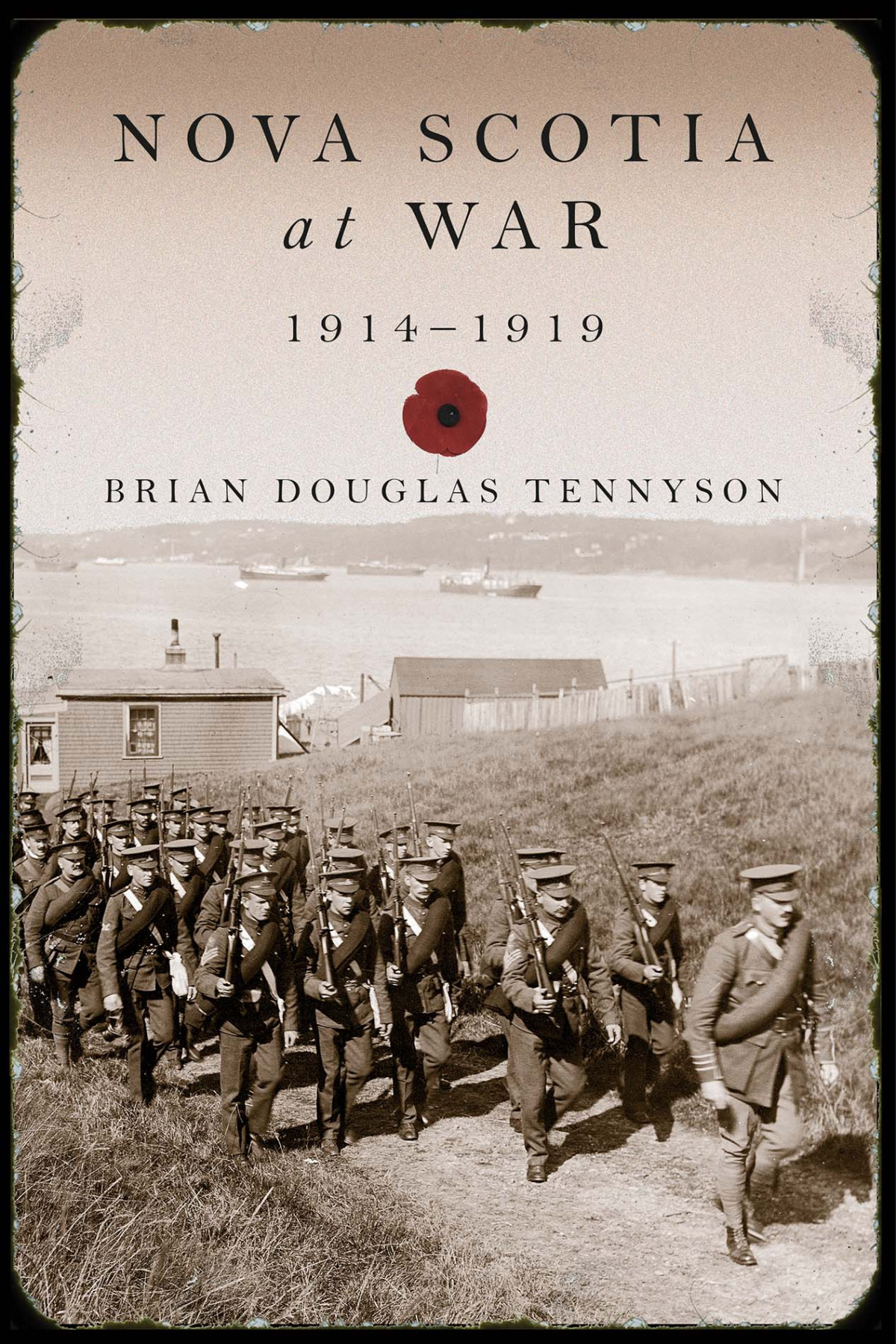 Nova Scotia At War 19141919 Brian Douglas Tennyson