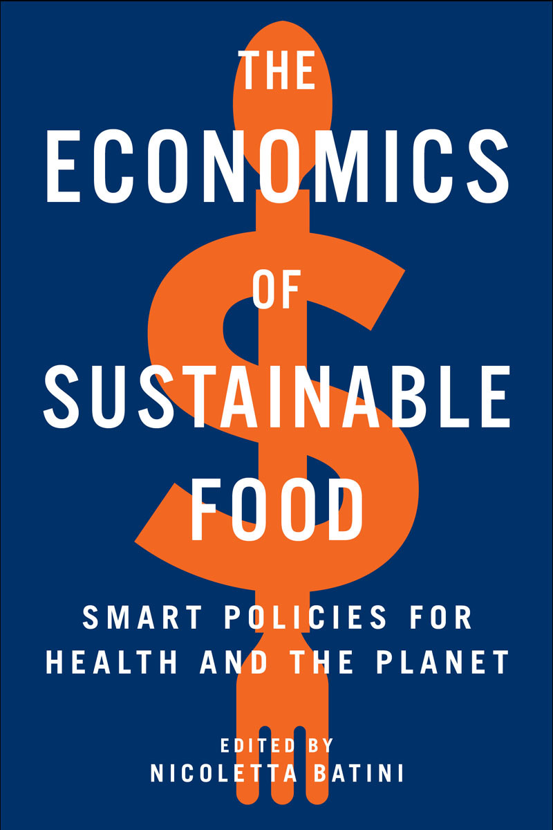 The Economics Of Sustainable Food Nicoletta Batini