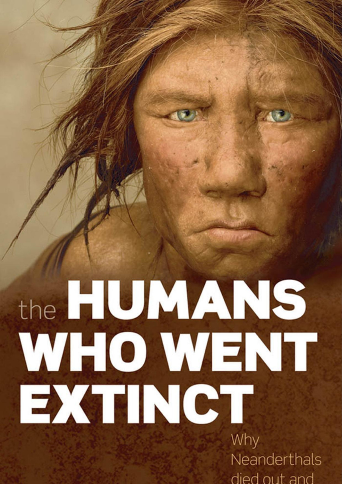 The Humans Who Went Extinct Clive Finlayson