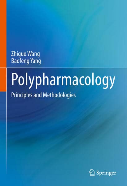 Polypharmacology Principles And Methodologies Zhiguo Wang Baofeng Yang