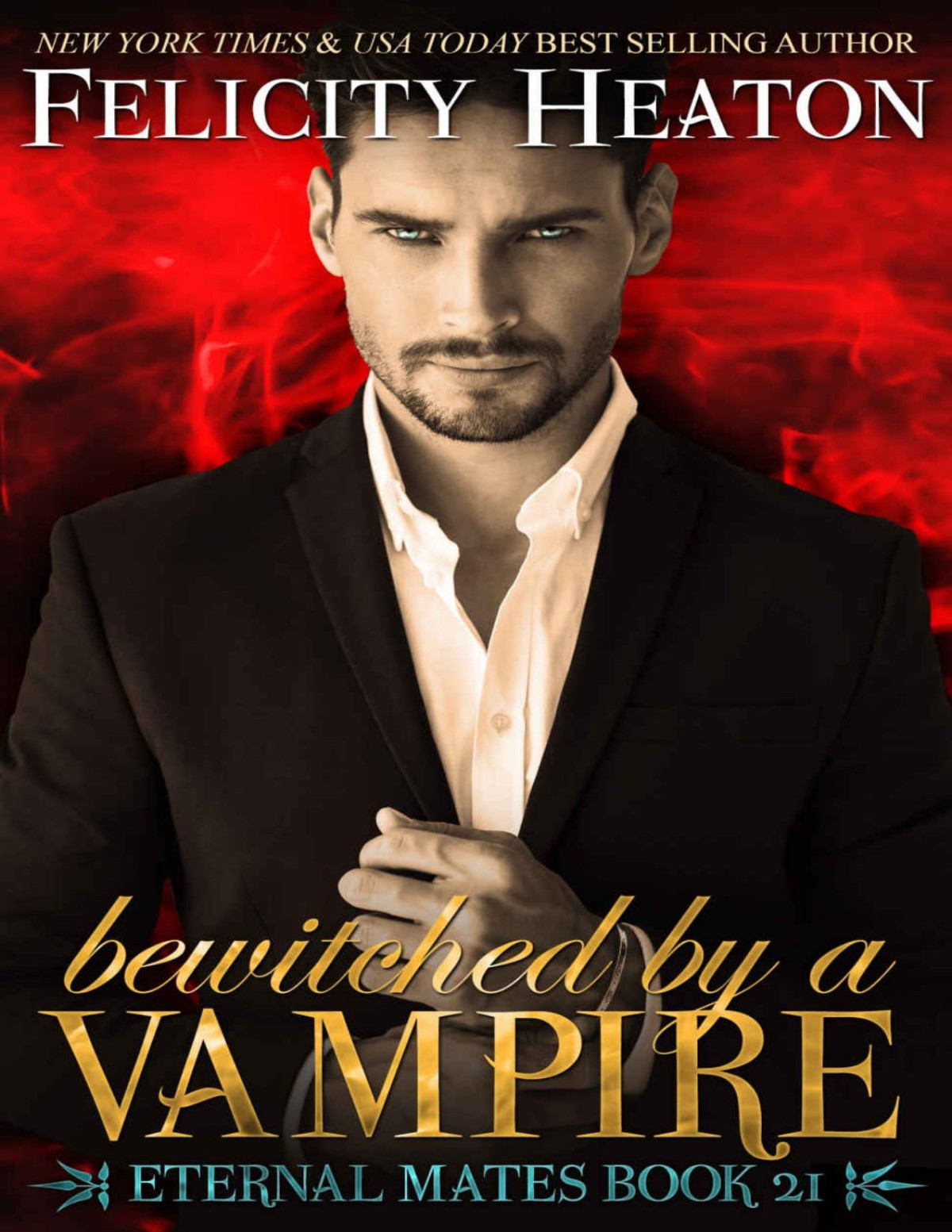 Bewitched By A Vampire Eternal Mates Series Book 21 Heaton Felicity