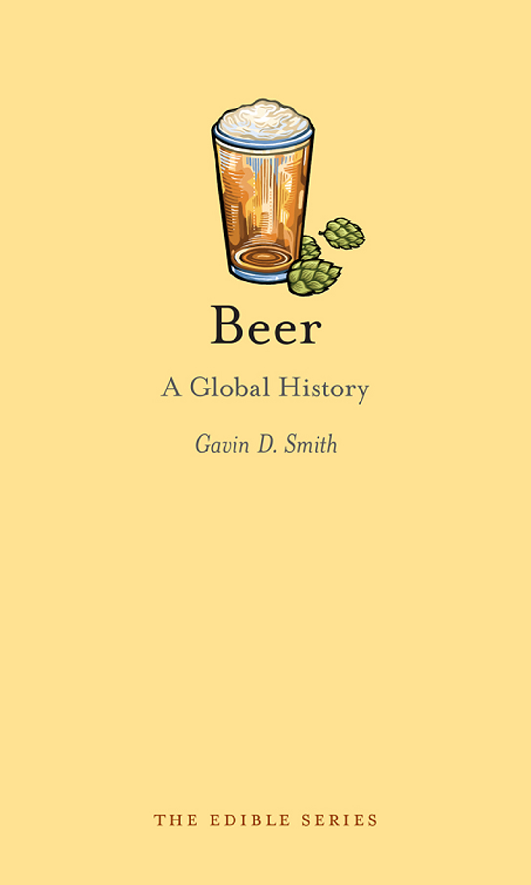Beer A Global History Gavin D Smith