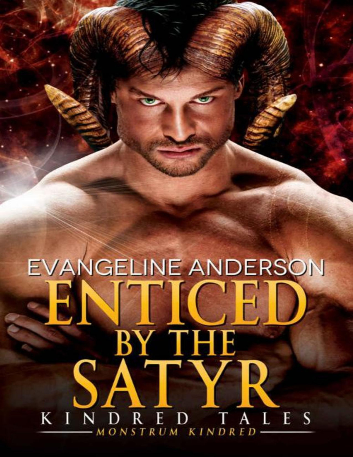 Enticed By The Satyr Kindred Tales 38 A Novel Of The Monstrum Kindred Evangeline Anderson