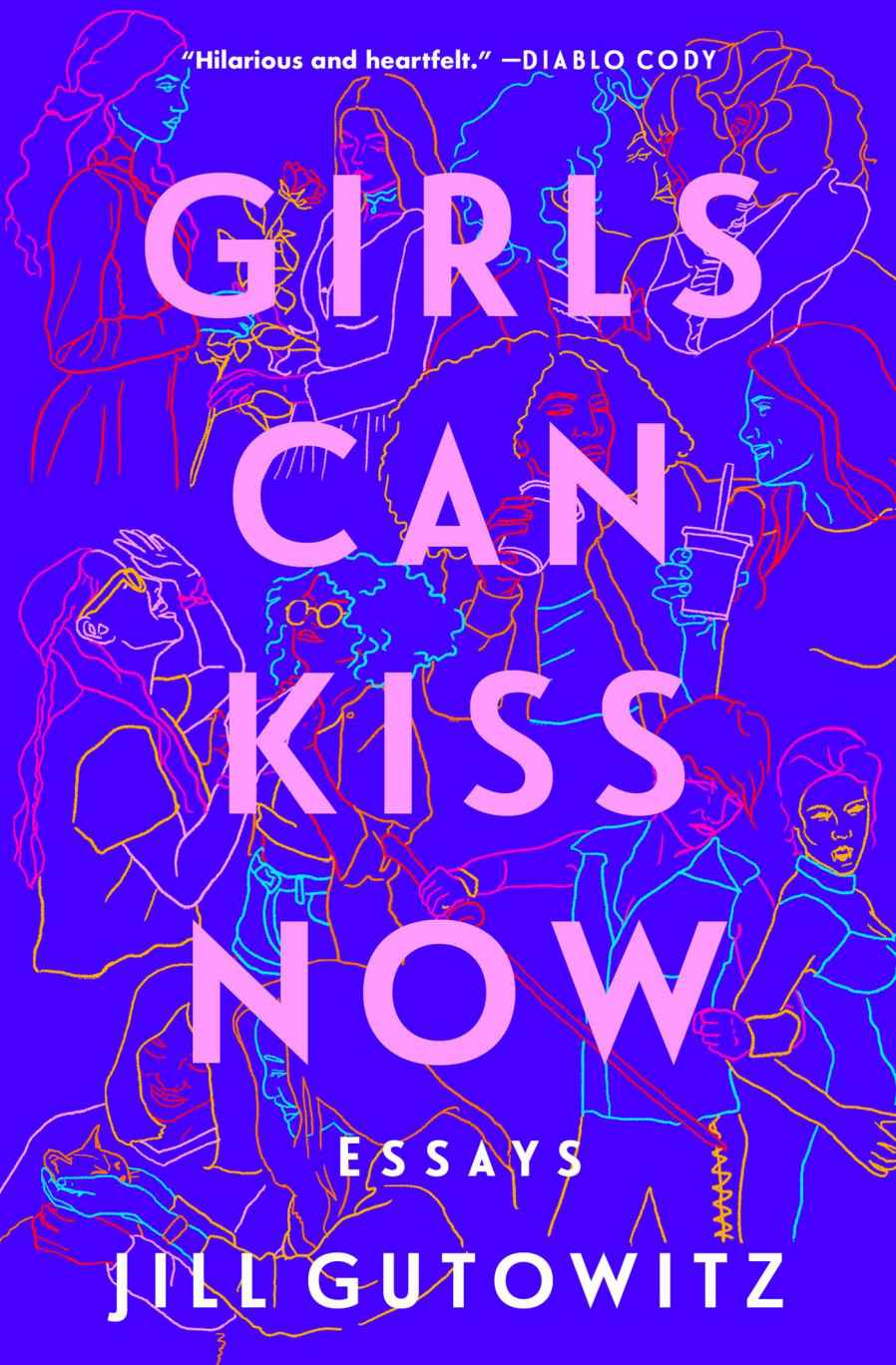 Girls Can Kiss Now Essays Jill Gutowitz