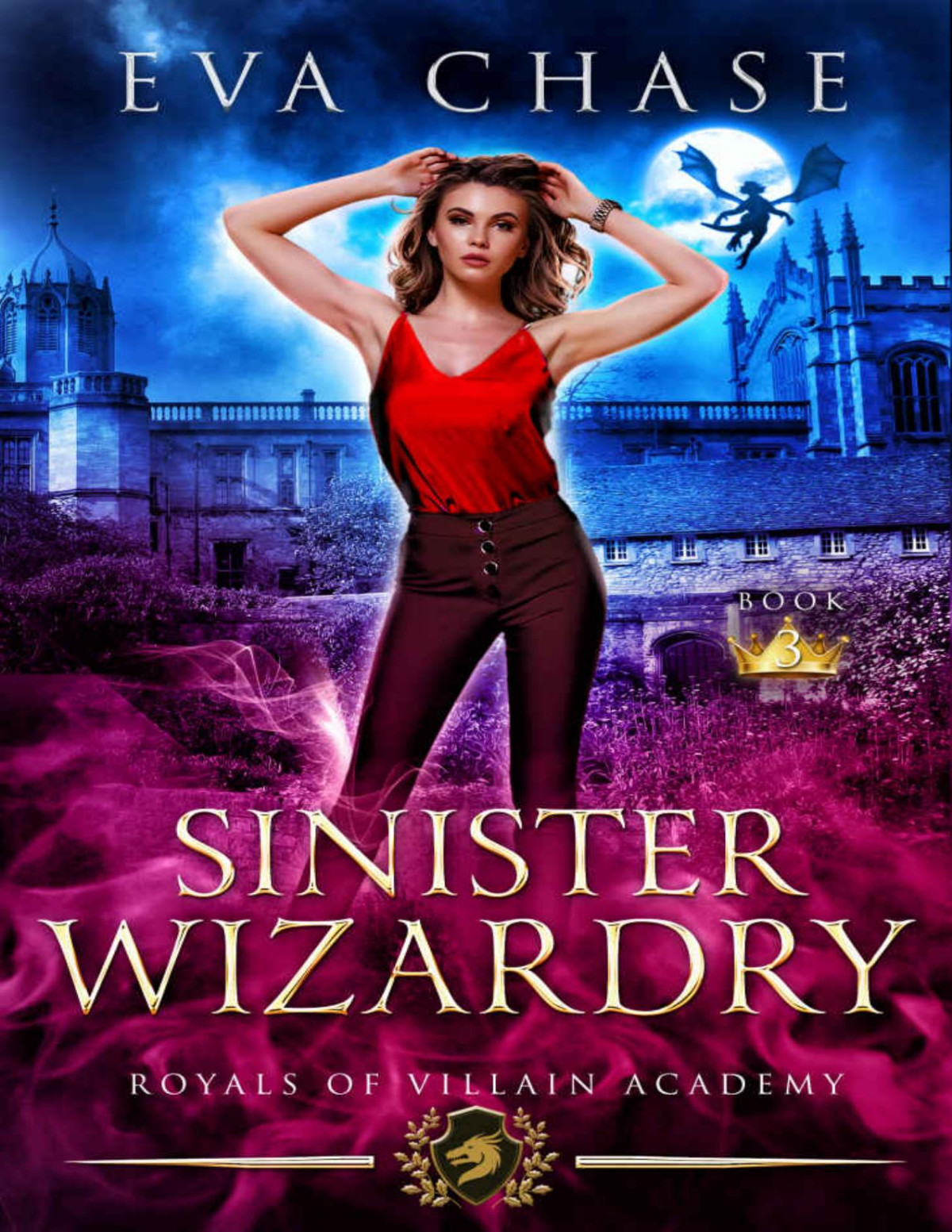 Royals Of Villain Academy 3 Sinister Wizardry Eva Chase