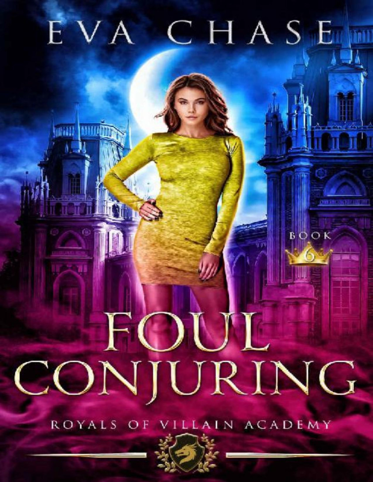 Royals Of Villain Academy 6 Foul Conjuring Eva Chase