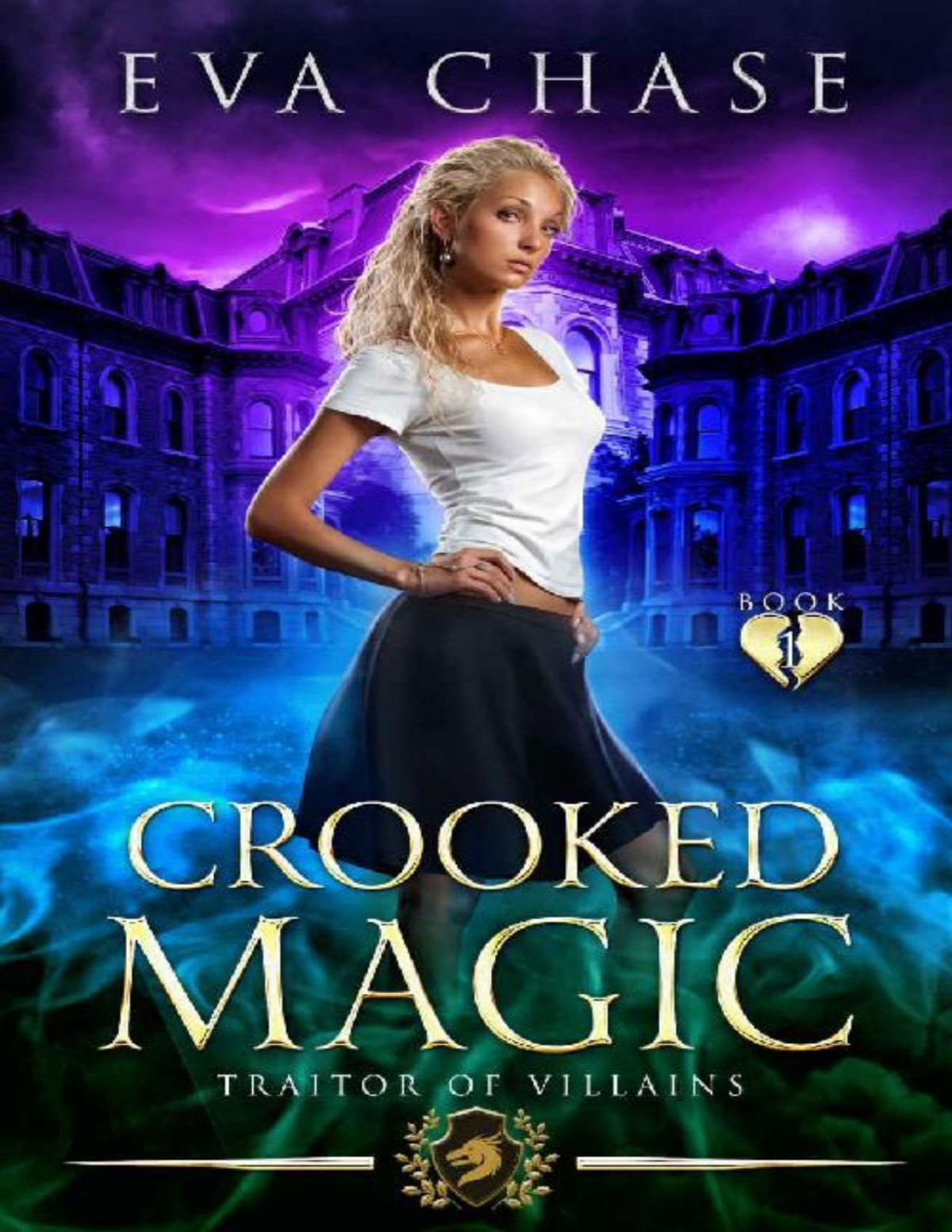 Crooked Magic Traitor Of Villains Book 1 Eva Chase