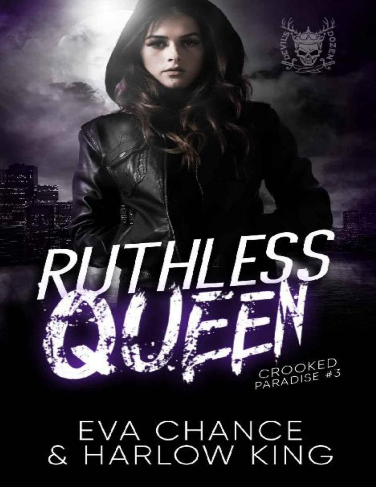 Ruthless Queen An Enemies To Lovers Gang Romance Crooked Paradise Book 3 Eva Chance Harlow King