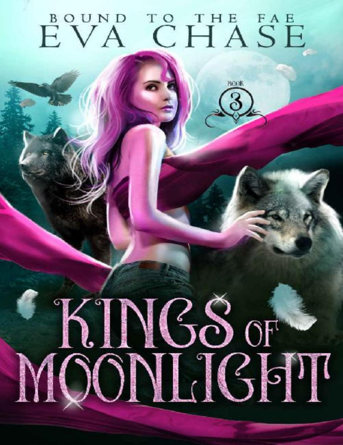 Kings Of Moonlight Bound To The Fae Book 3 Eva Chase