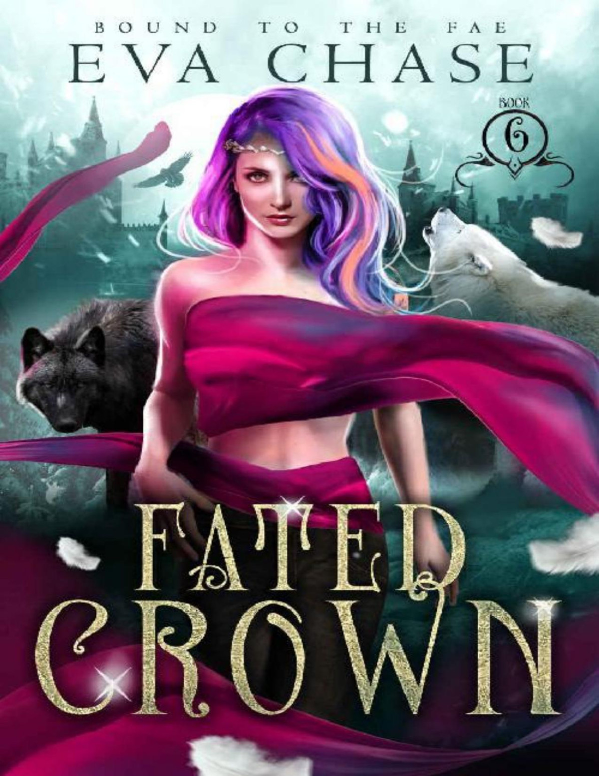 Fated Crown Bound To The Fae Book 6 Eva Chase