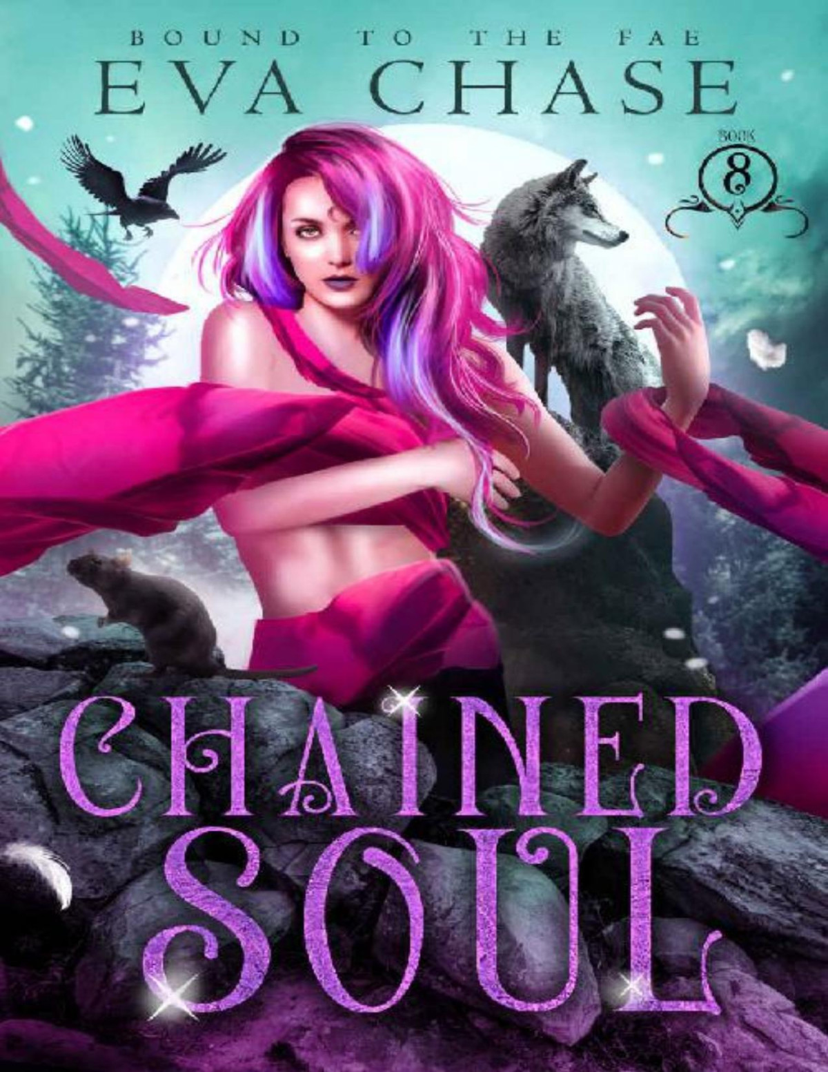 Chained Soul Bound To The Fae Book 8 Eva Chase