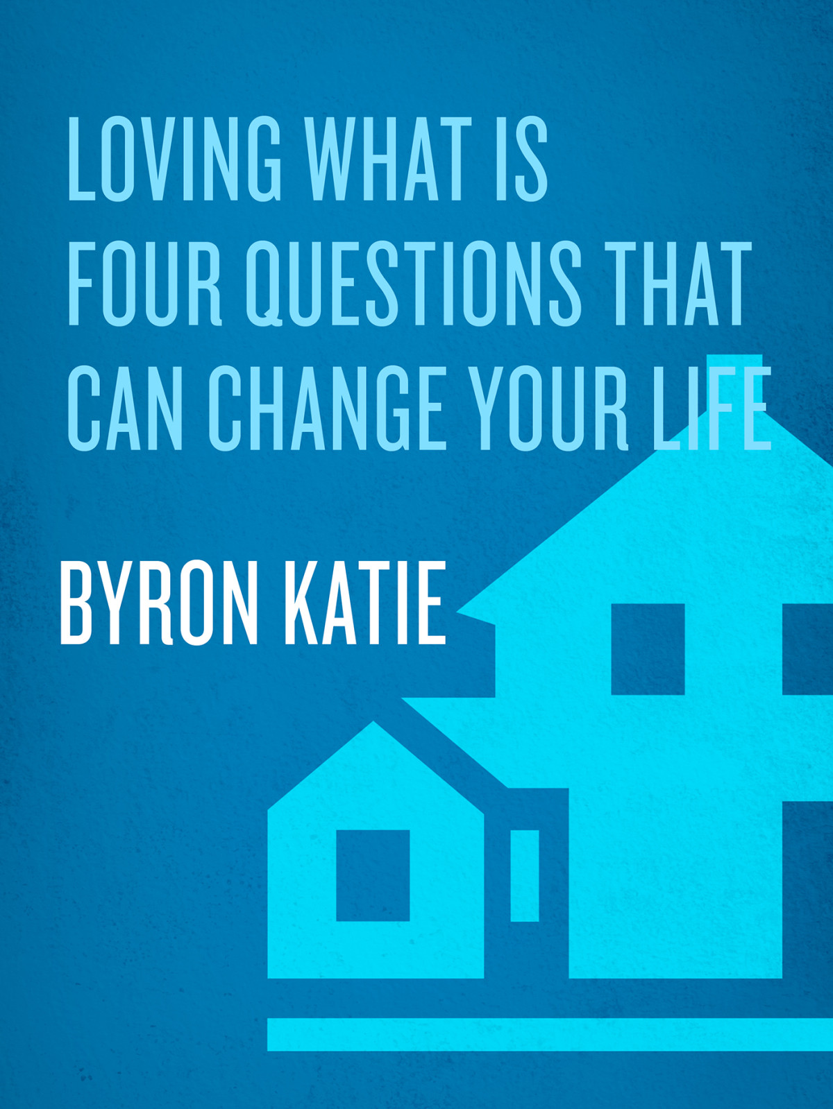 Loving What Is Byron Katie Stephen Mitchell