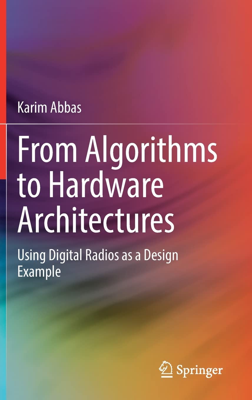 From Algorithms To Hardware Architectures Karim Abbas