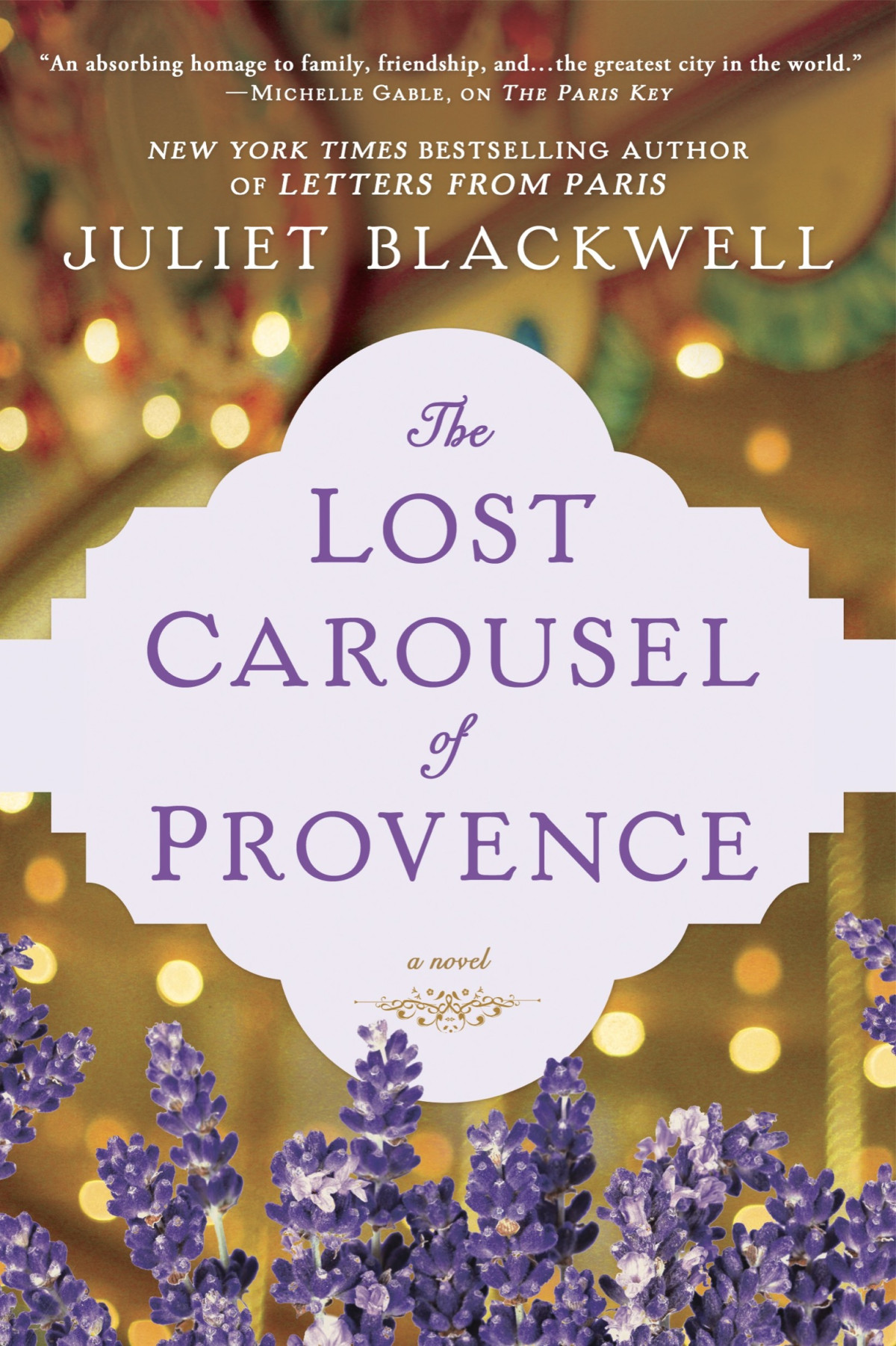 The Lost Carousel Of Provence Juliet Blackwell