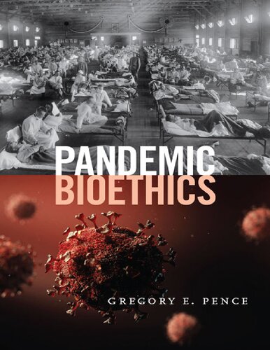 Pandemic Bioethics Pence Gregory