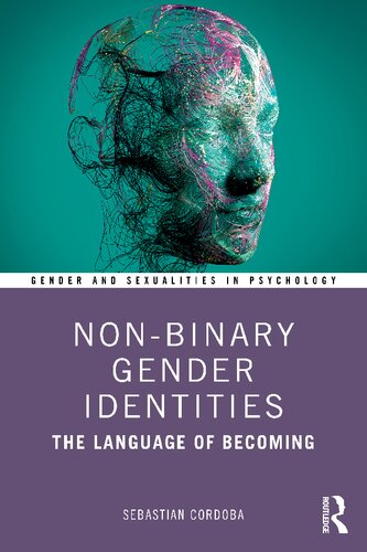 Nonbinary Gender Identities The Language Of Becoming Sebastian Cordoba