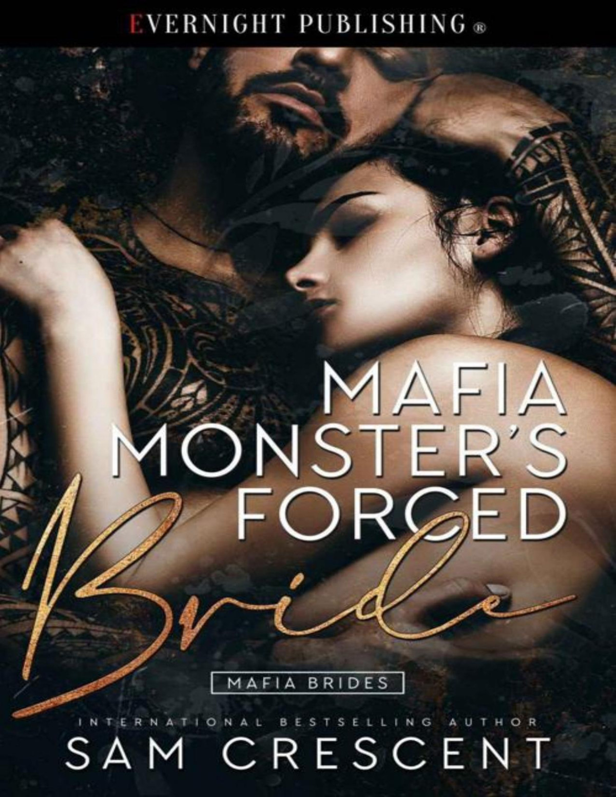Mafia Monsters Forced Bride Mafia Brides Book 1 Sam Crescent