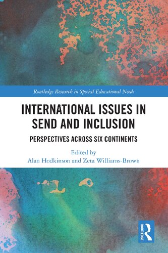International Issues In Send And Inclusion Perspectives Across Six Continents Alan Hodkinson Zeta Williamsbrown