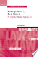 Participation In Eu Rulemaking A Rightsbased Approach Joana Mendes