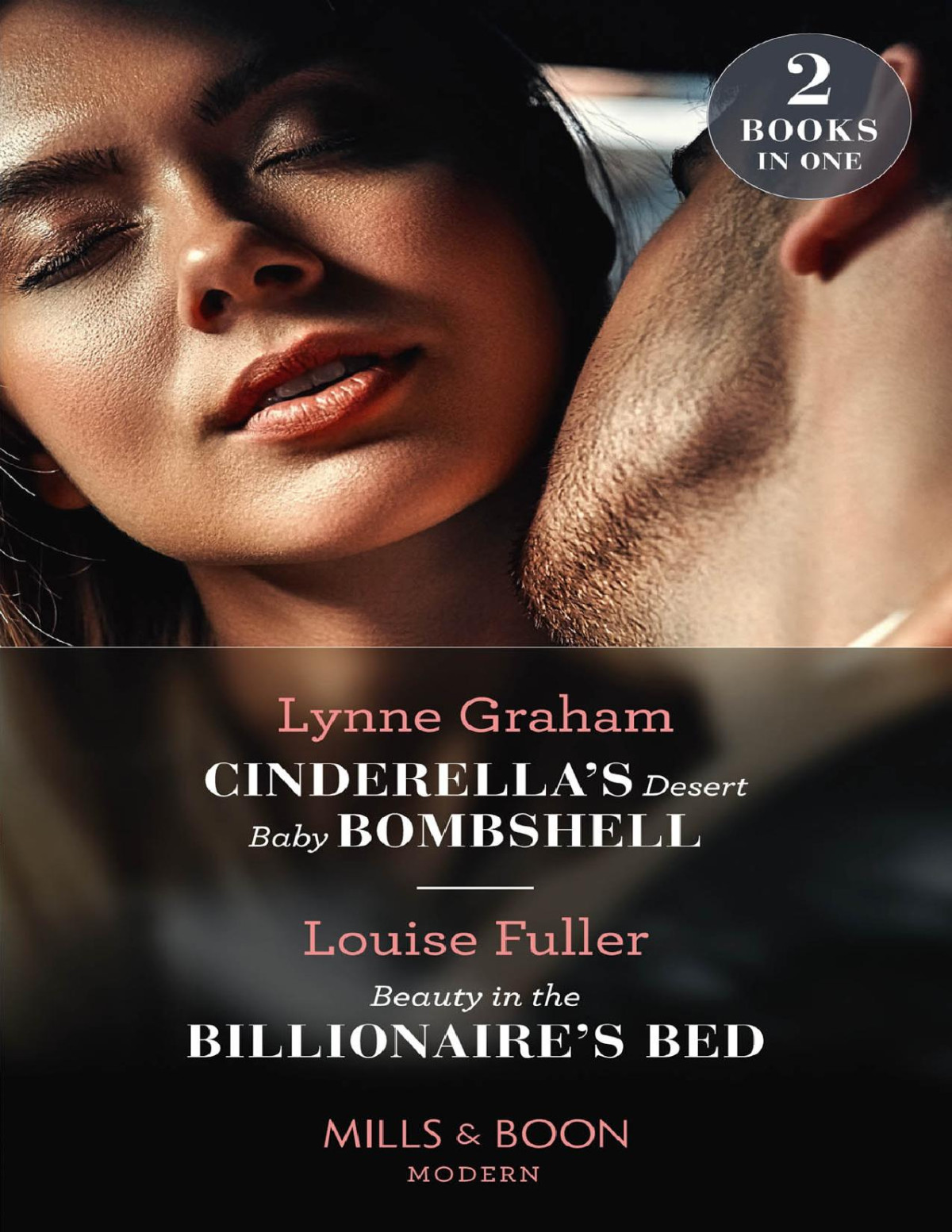 Cinderellas Desert Baby Bombshell Beauty In The Billionaires Bed Cinderellas Desert Baby Bombshell Heirs For Royal Brothers Beauty In The Billionaires Bed Mills Boon Modern Lynne Graham Louise Fuller