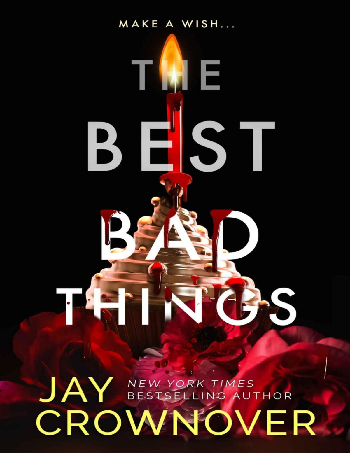 The Best Bad Things Crownover Jay