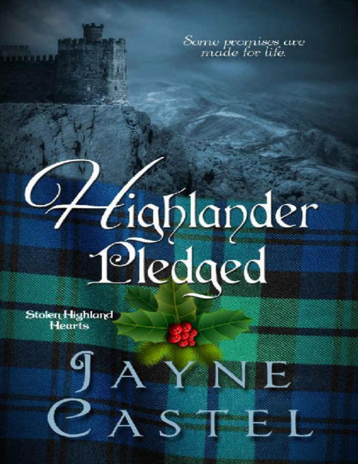 Highlander Pledged A Medieval Scottish Romance Stolen Highland Hearts Book 4 Jayne Castel